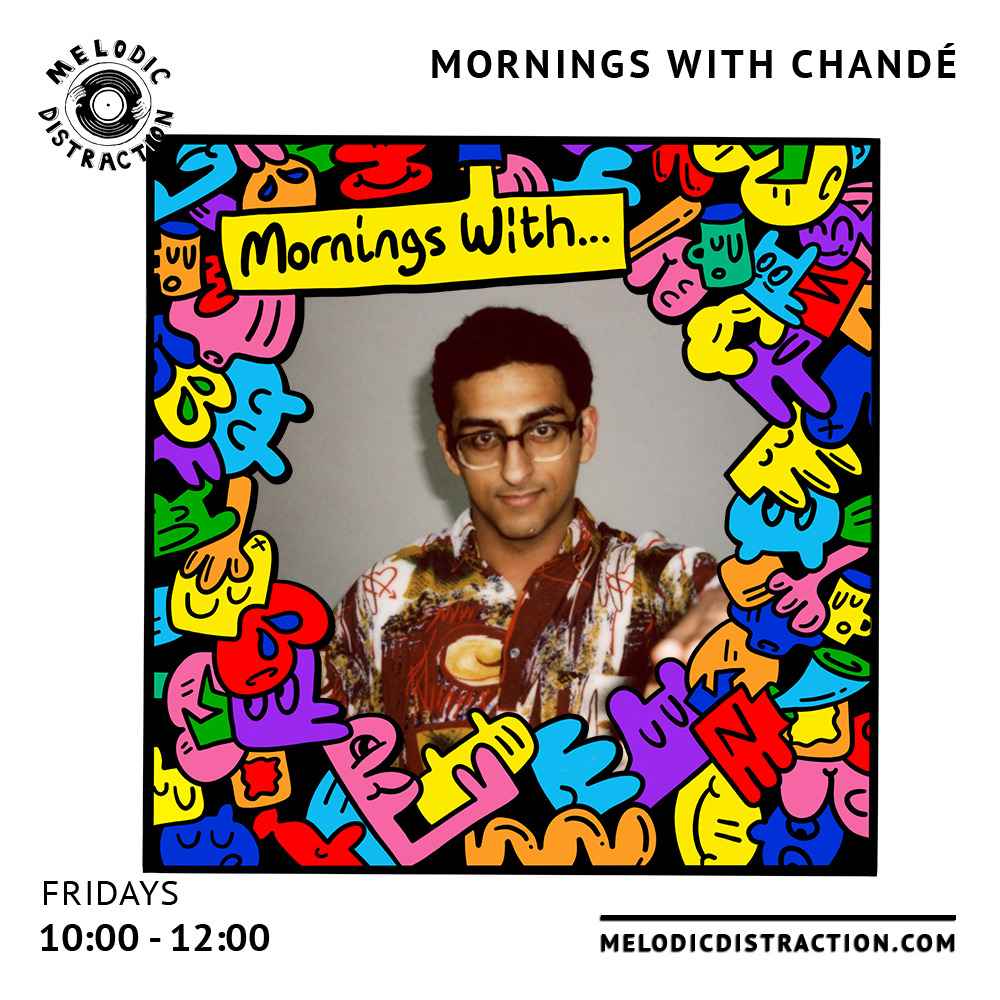 Mornings With Chand&eacute; feat. FKA Hardcore & LINTD on Melodic Distraction Radio (11th Feb 2022)