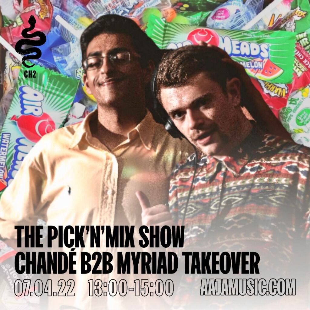 B2B with Myriad for The Pick N Mix w/Cheri on Aaja Radio 