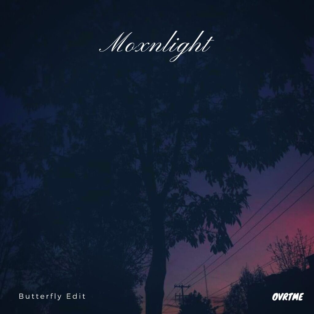 Moxnlight [Butterfly Edit] EP