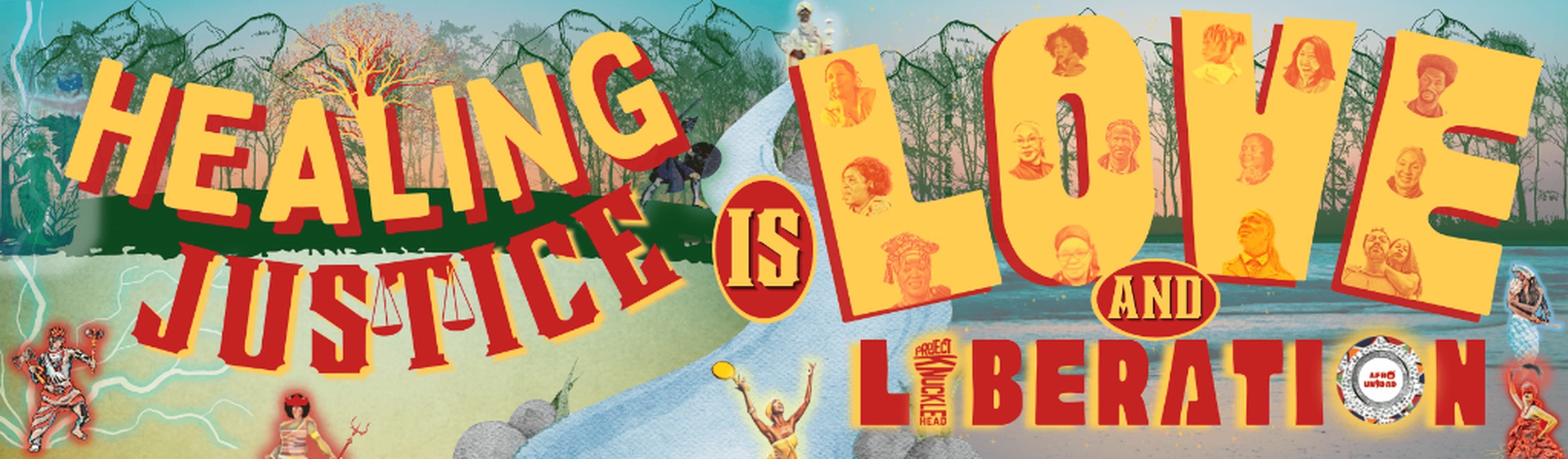 Healing Justice = Love + Liberation