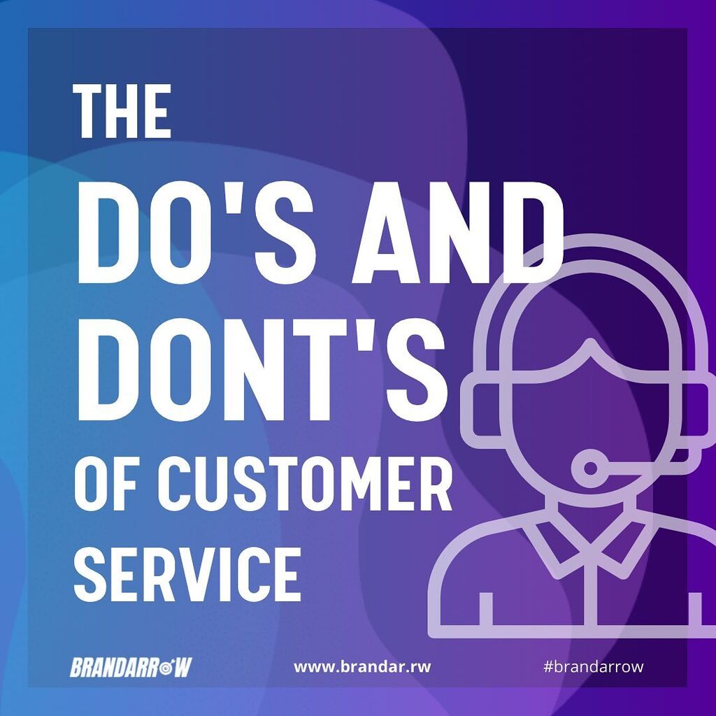 The Do's and Don'ts of Customer Service