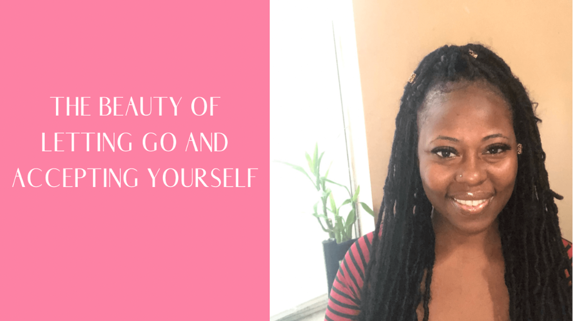 The Beauty in Letting Go and Accepting Yourself Youtube