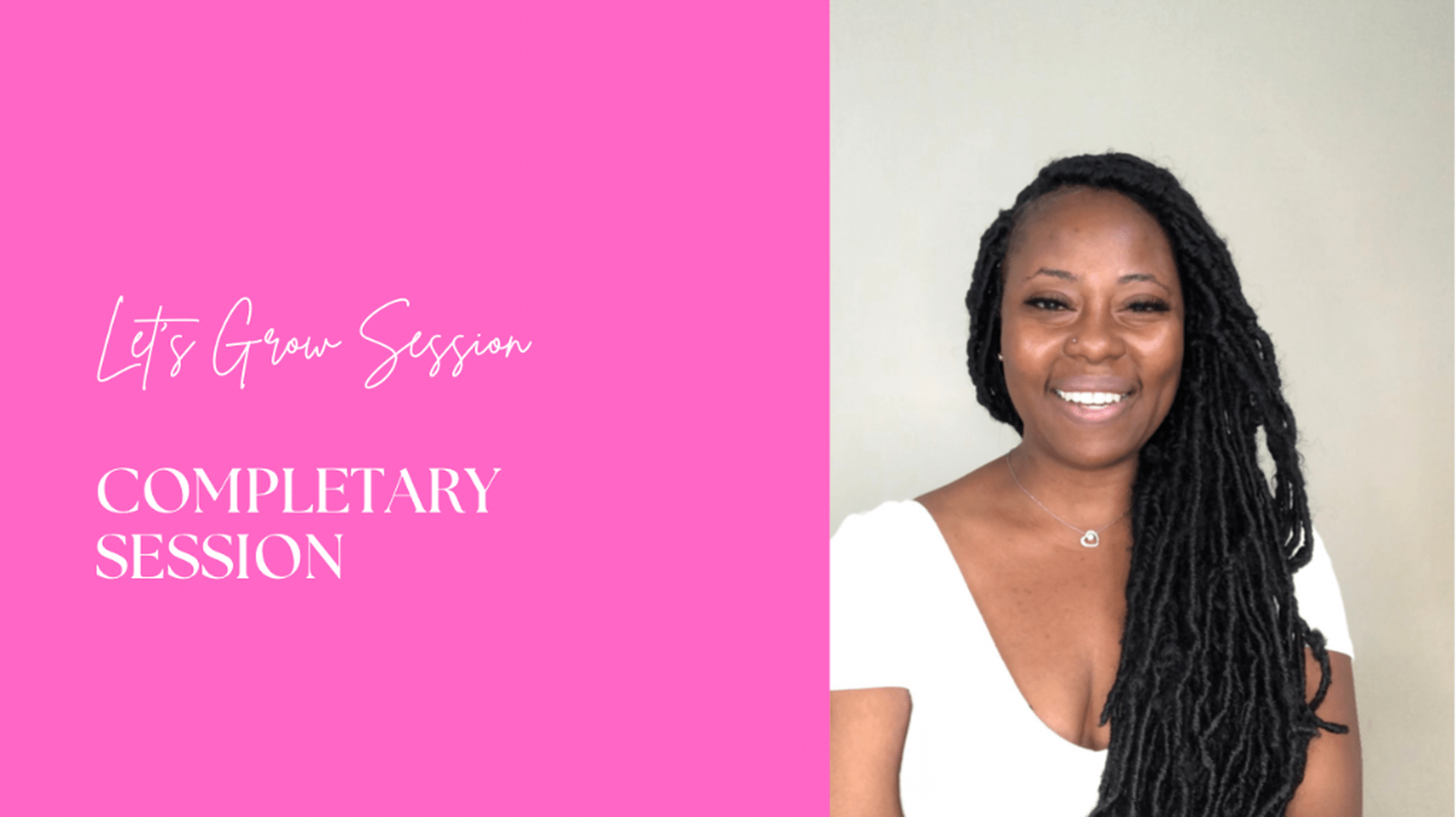 Let's Grow Session (Complimentary Session)