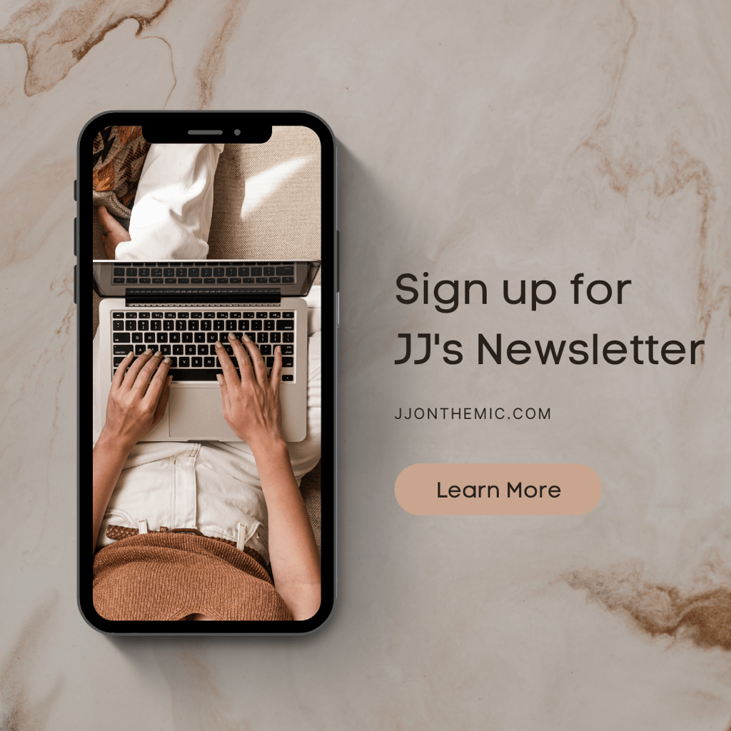 Sign Up for JJ's Newsletter