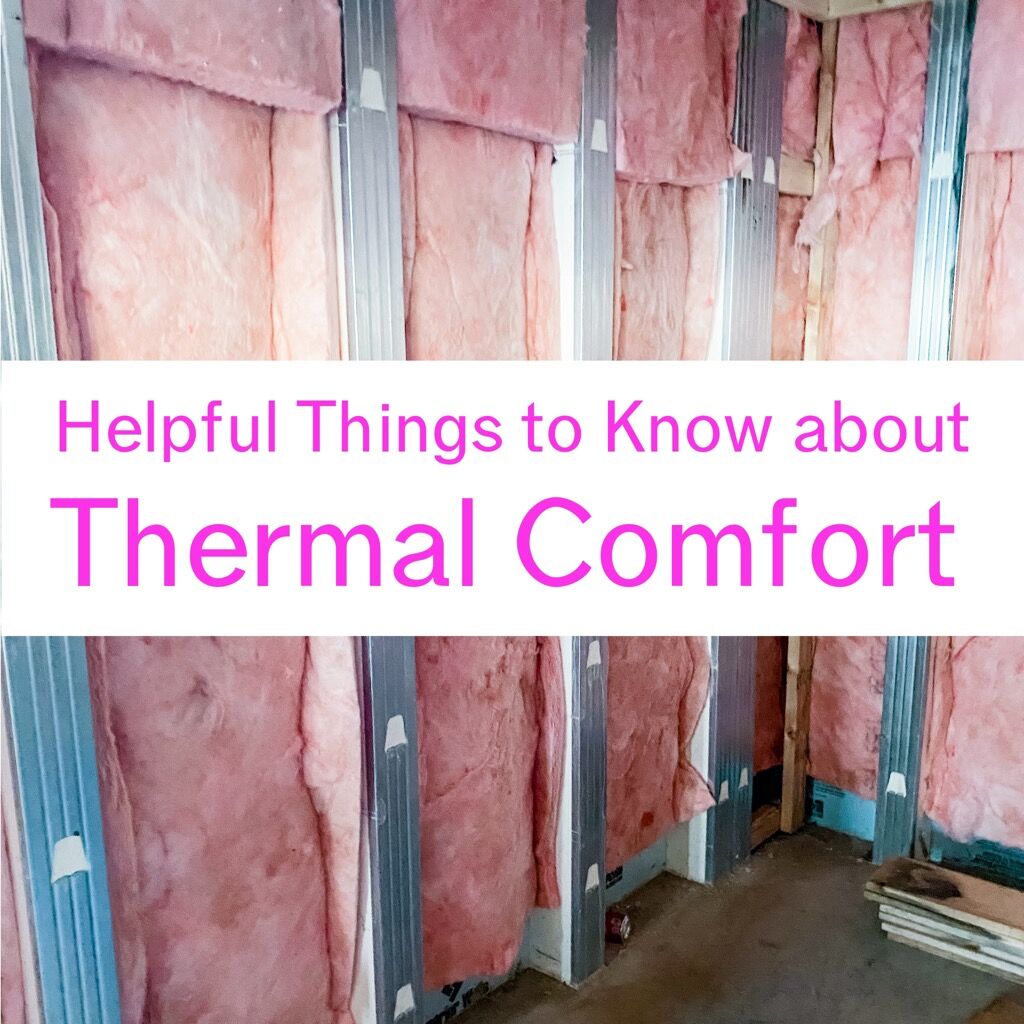 Helpful Things to Know about Thermal Comfort