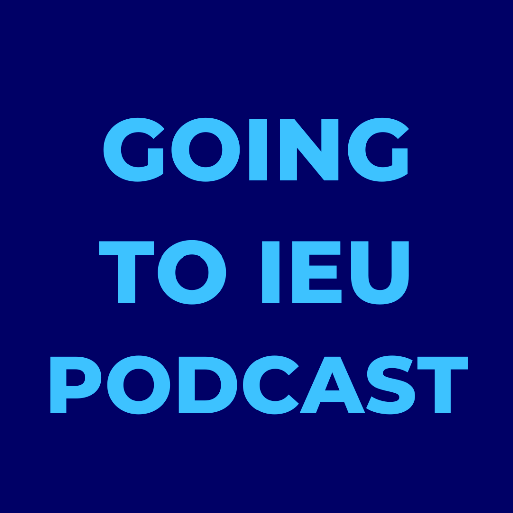 GOING TO IEU PODCAST