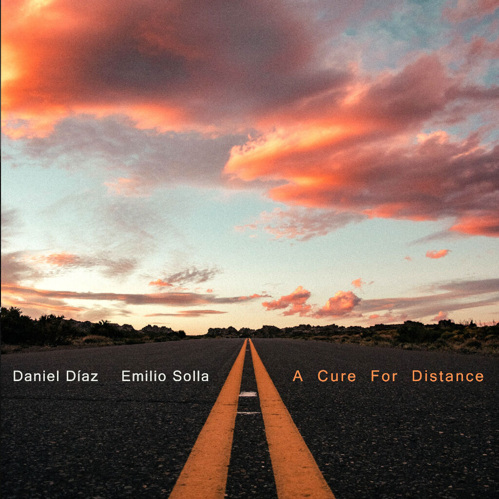 Daniel Diaz & Emilio Solla - A Cure For Distance