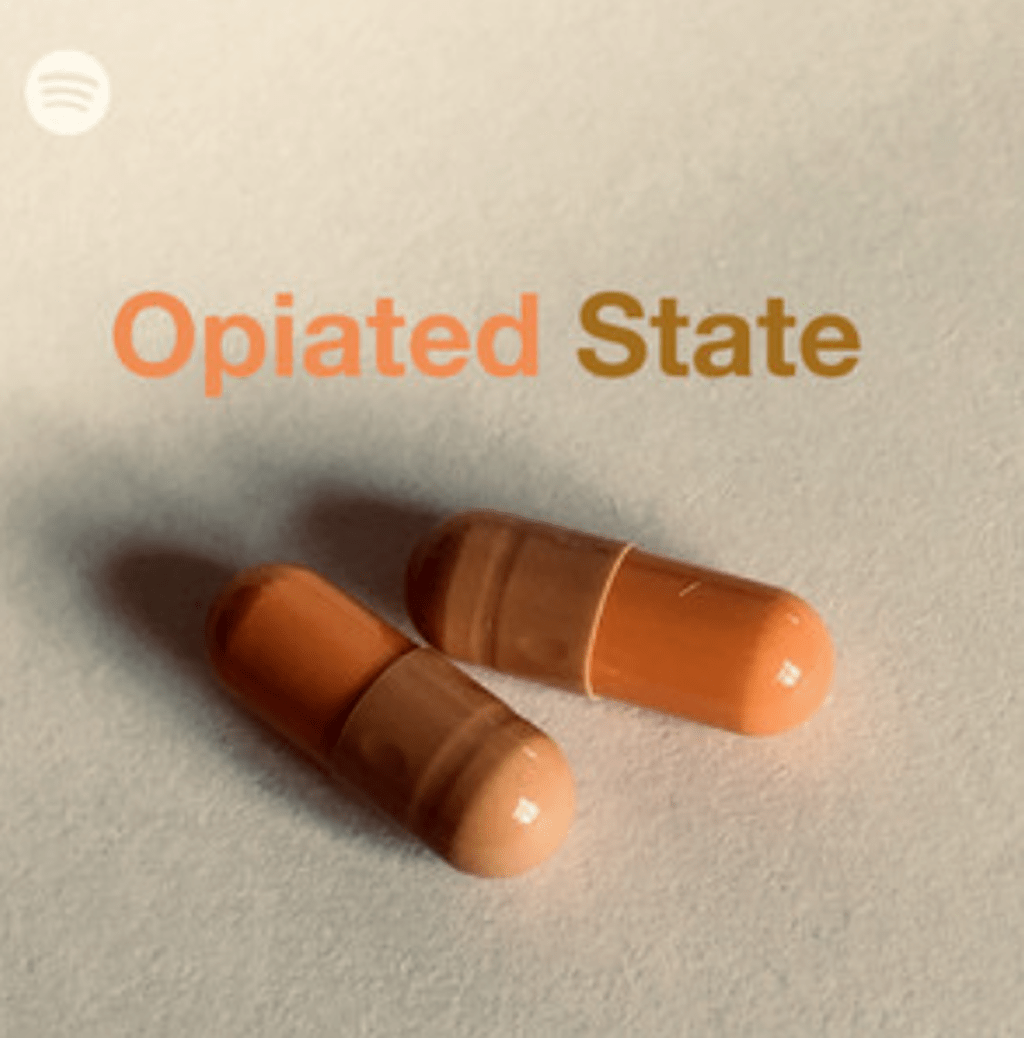 Opiated State Playlist