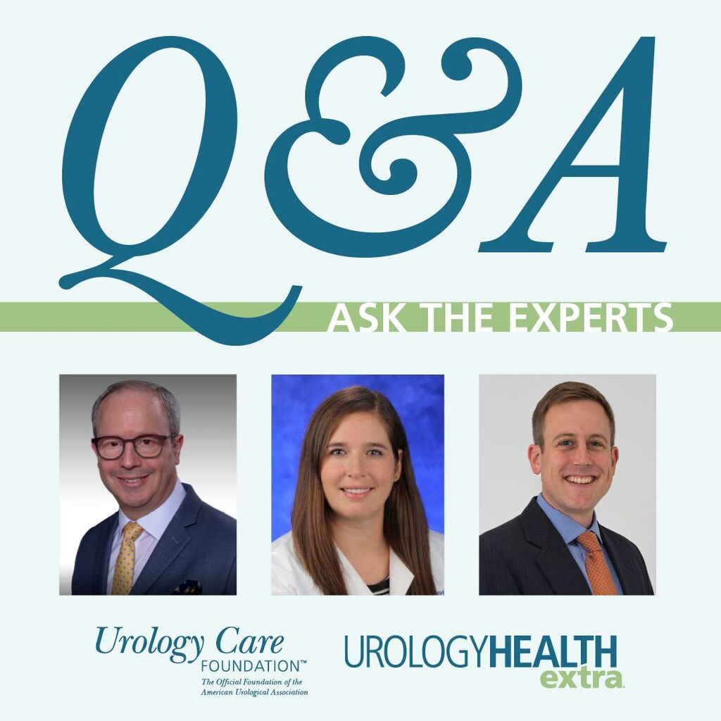 Q&A Ask the Experts Summer Edition of #UrologyHealth Extra