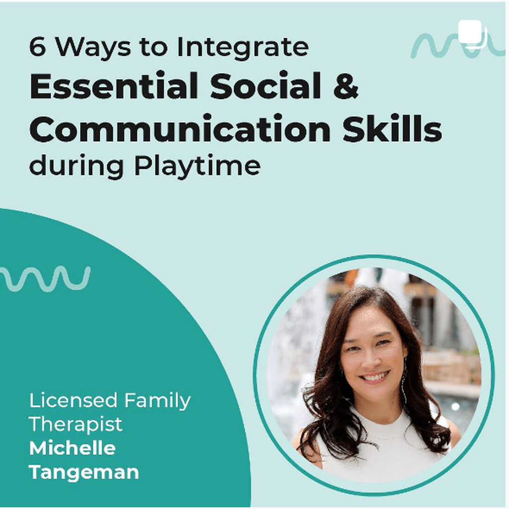 Integrate Social & Communication Skills during Playtime