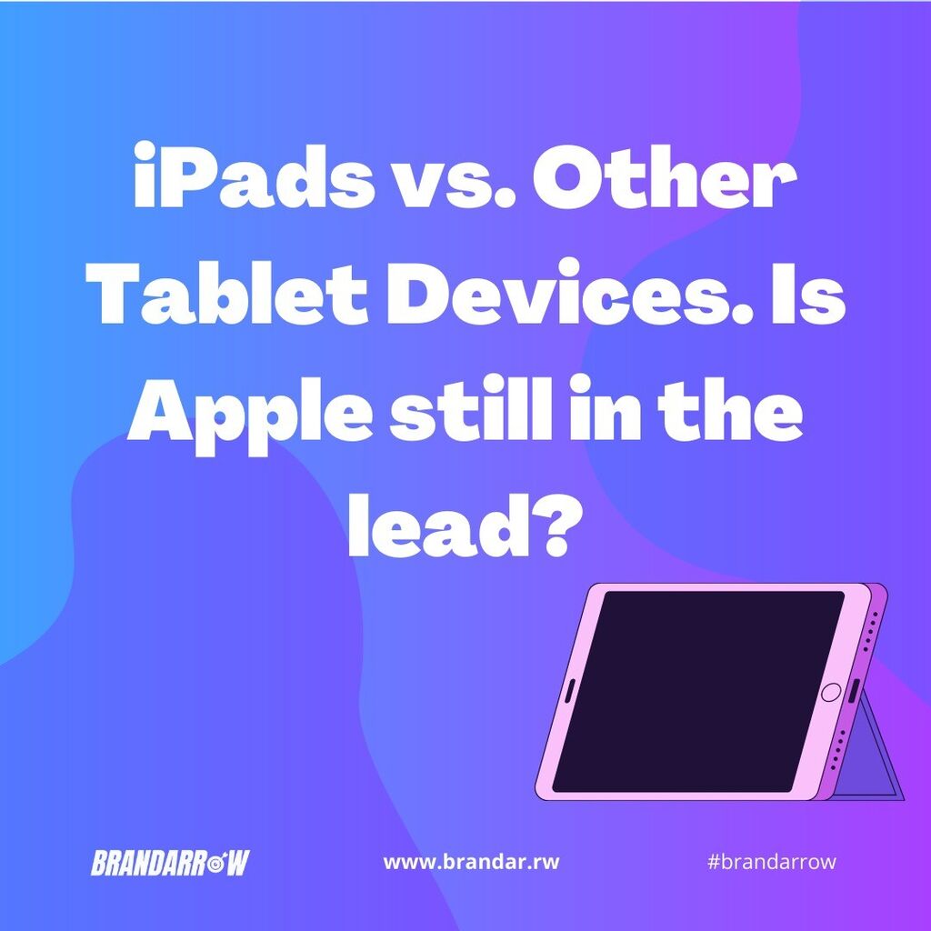 iPads vs. Other tablet devices
