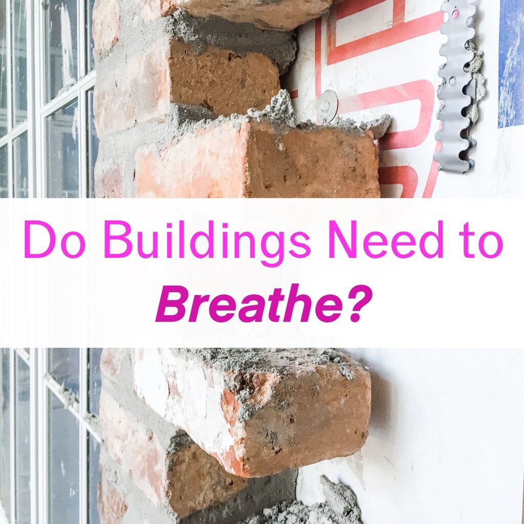 Do Buildings Need to Breathe
