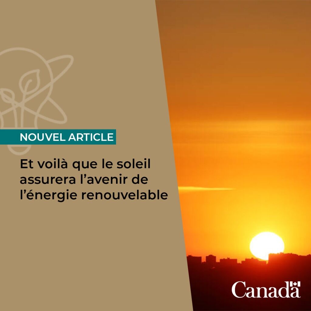 Et voil&agrave; que le soleil assurera l&rsquo;avenir de l&rsquo;&eacute;nergie renouvelable