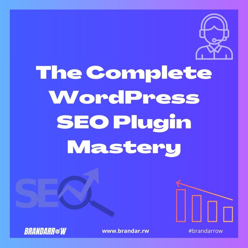 The Complete WordPress SEO Plugin Mastery