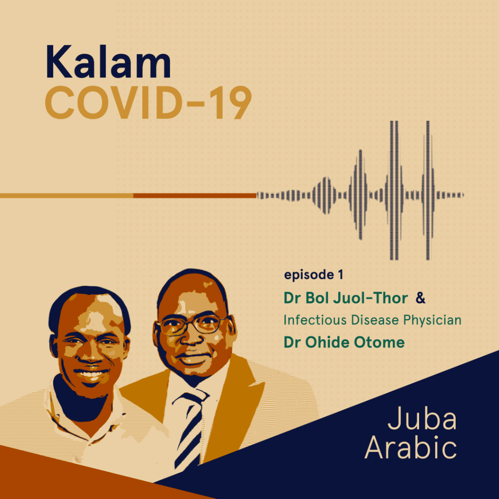 Episode 1:Kalam COVID19 (Talking COVID19 in Arabi Juba)