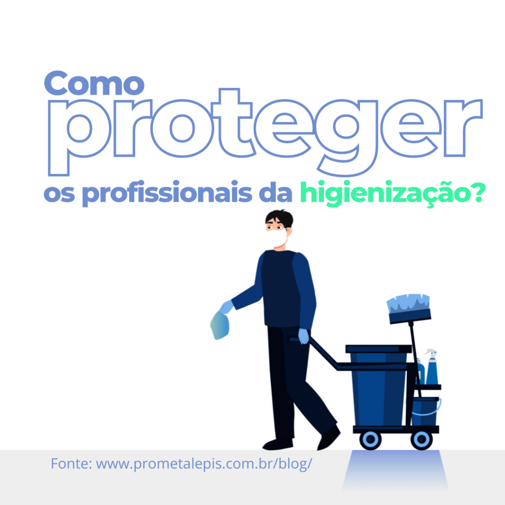 Proteger os profissionais da higieniza&ccedil;&atilde;o