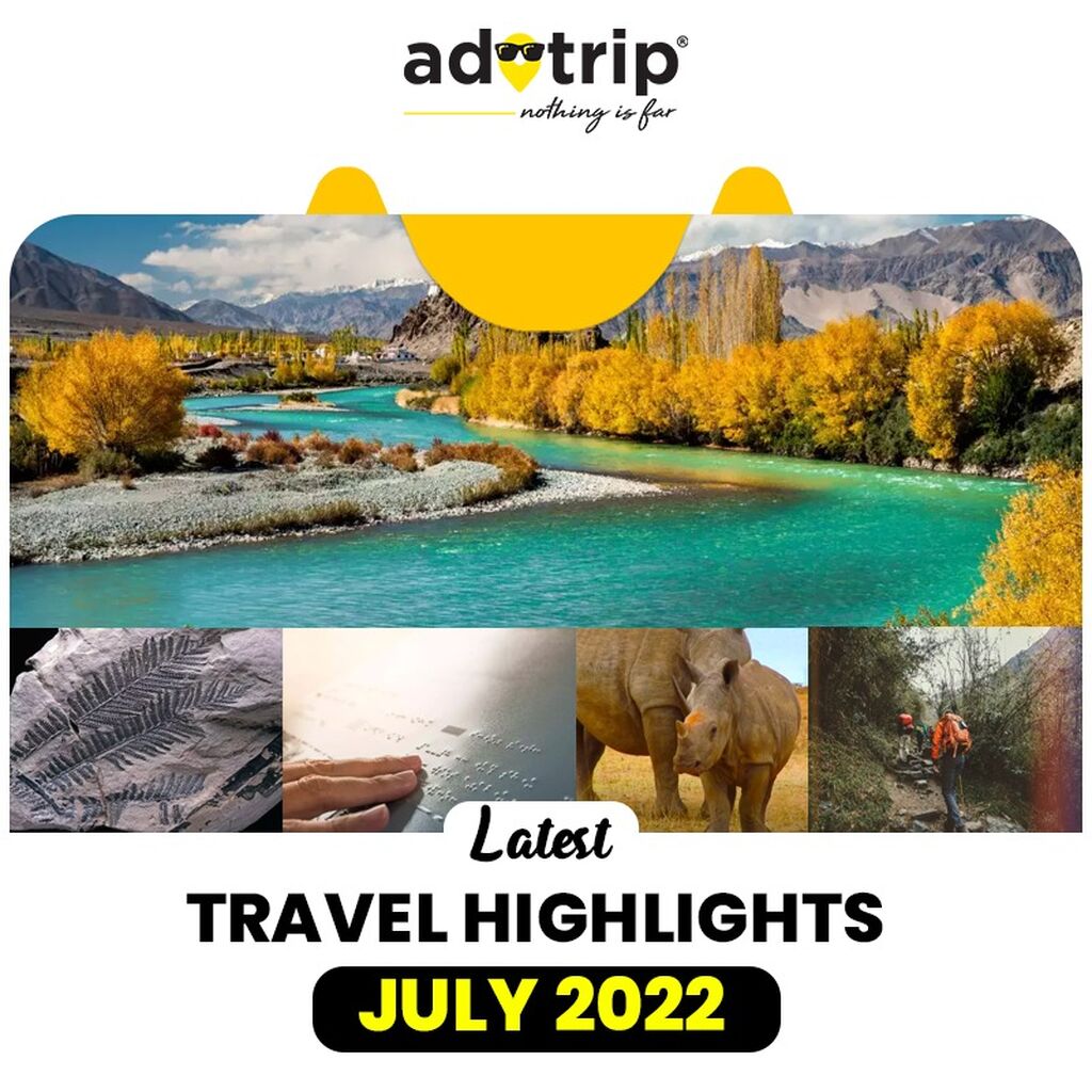  Latest Travel Highlights | July 2022
