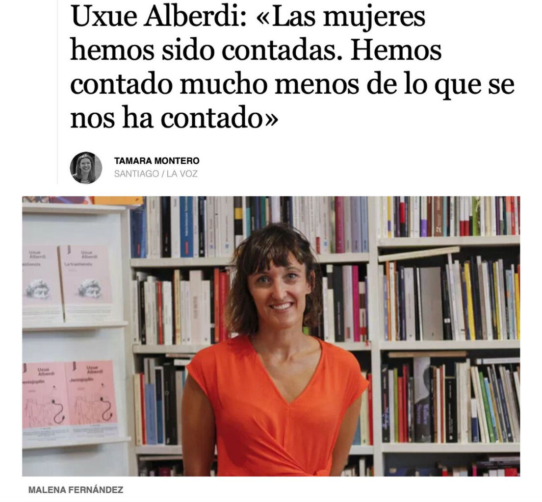 Entrevista a Uxue Alberdi, en La Vozde Galicia, firma Tamara Montero