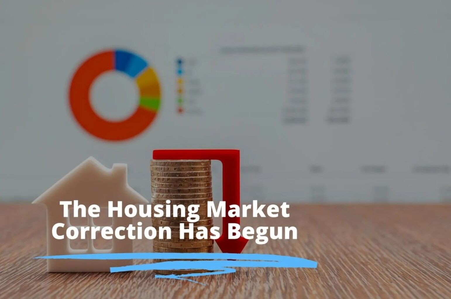 Housing Market Correction Has Begun 