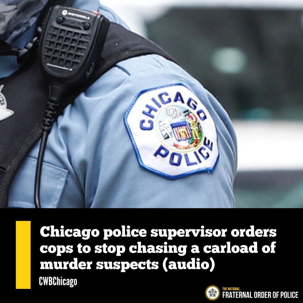 Chicago police supervisor orders cops to stop chasing a carload of murder suspects (audio)