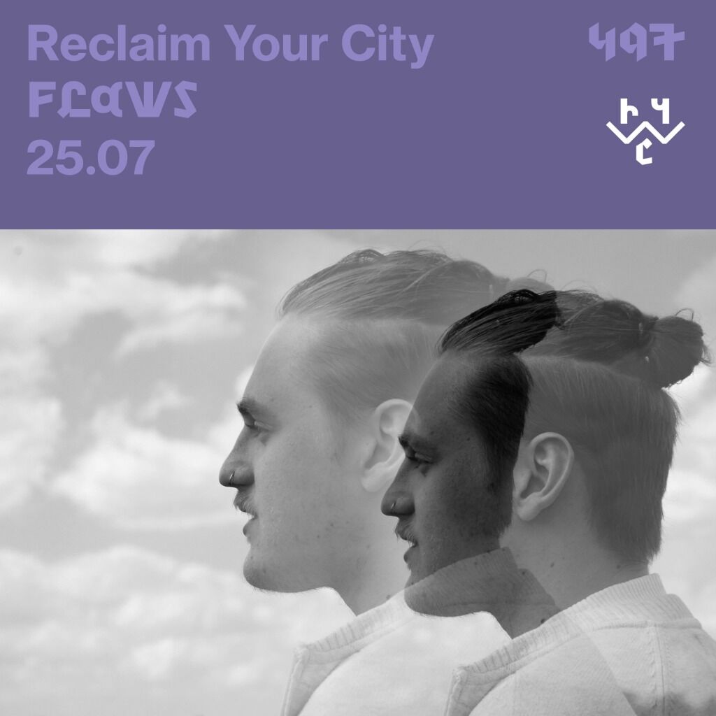 Reclaim Your City 497 | FLAWS