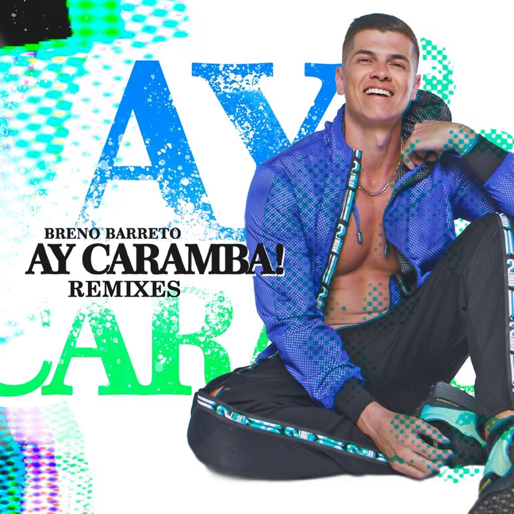 AY CARAMBA! (REMIXES)