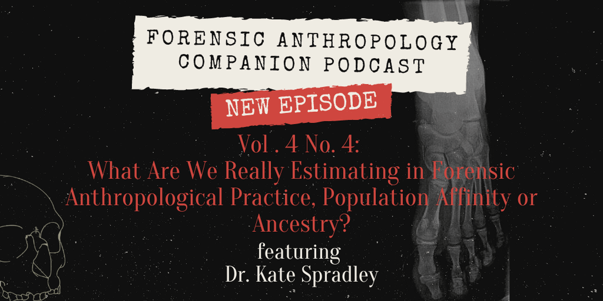PODCAST EPISODE 13: VOL. 4 NO. 4- Dr. Kate Spradley