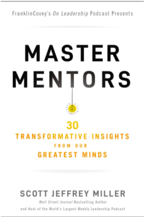 MASTER MENTORS BY: SCOTT JEFFREY MILLER