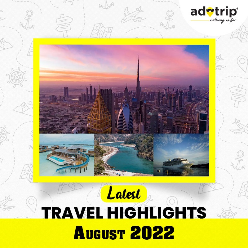 Compilation of Current Travel News By Adotrip