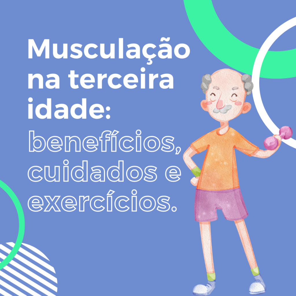 Muscula&ccedil;&atilde;o na terceira idade