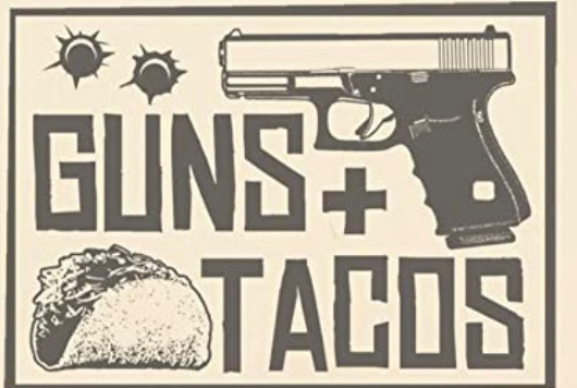 Buy Guns + Tacos episode 21