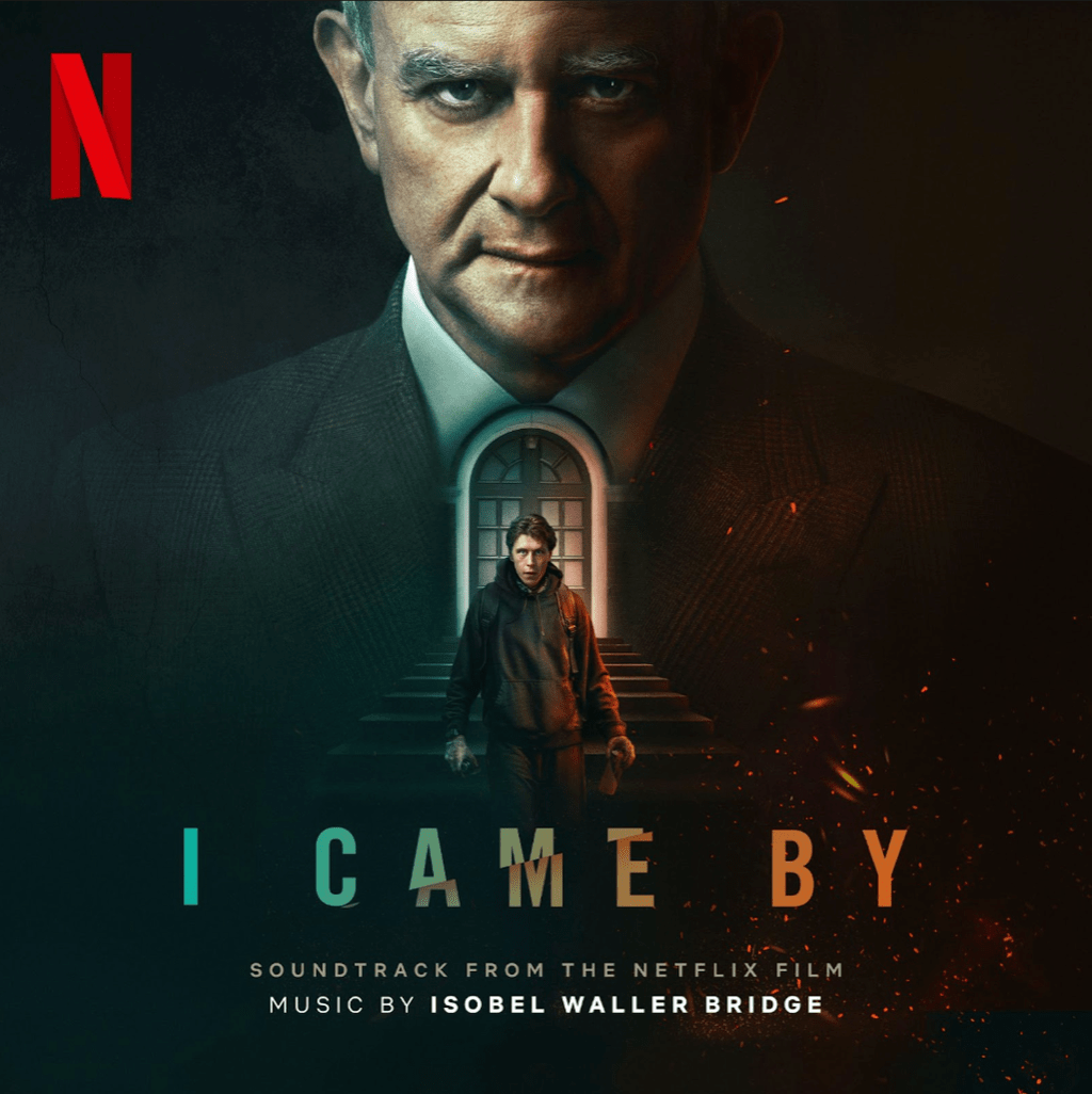 I Came By OST - Isobel Waller-Bridge