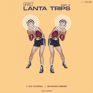 Lanta Trips pt2 