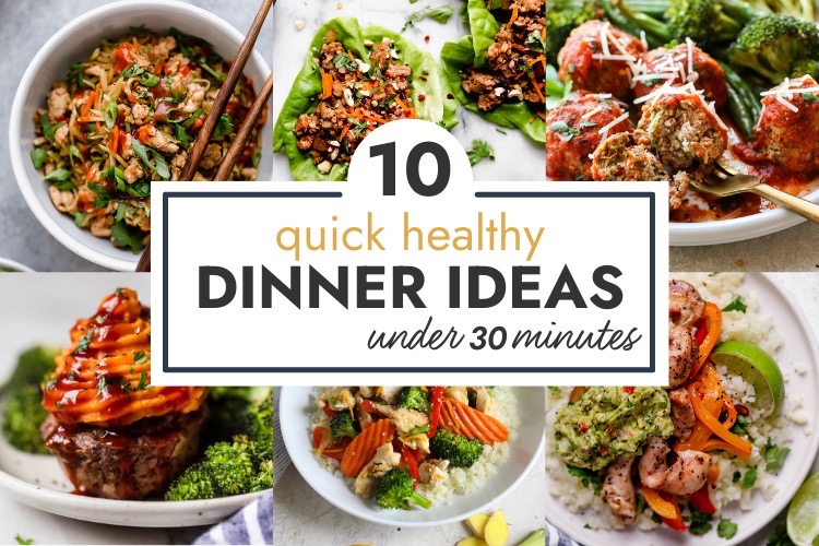 10 Quick Healthy Dinner Ideas