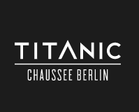 Titanic Chaussee Berlin