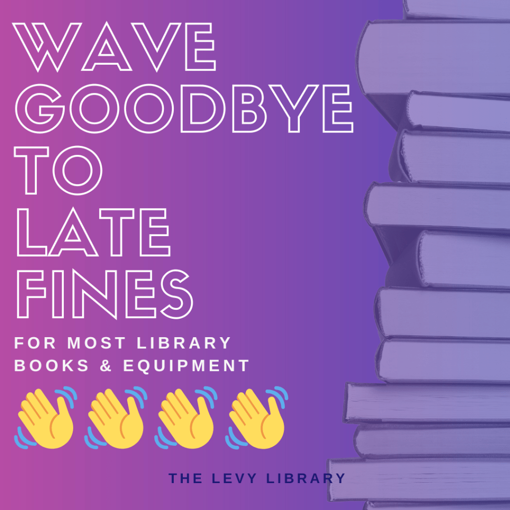 Eliminating late fines on most library books and equipment