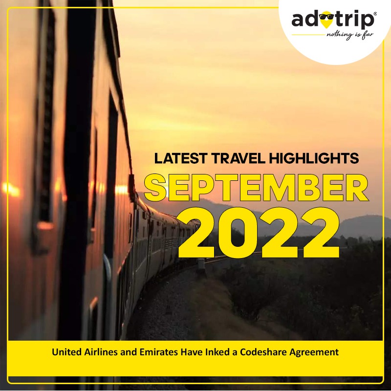 Latest Travel Highlights | September 2022