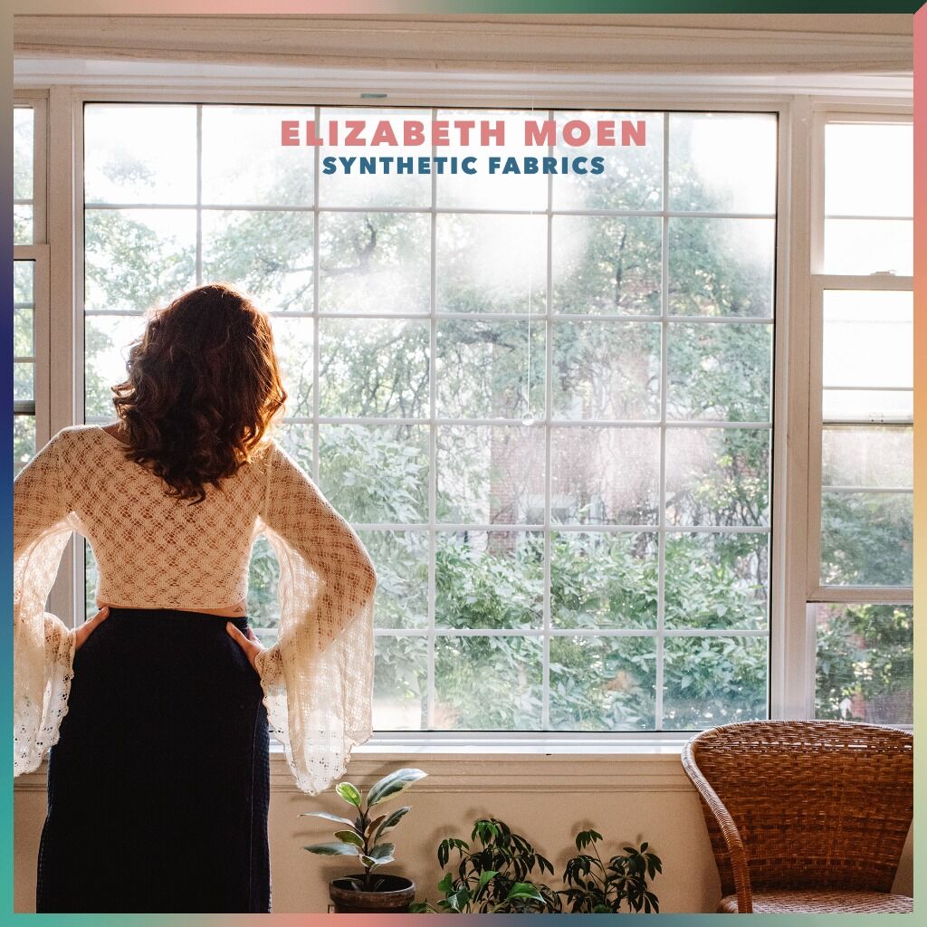 Elizabeth Moen Releases New Single "Synthetic Fabrics"