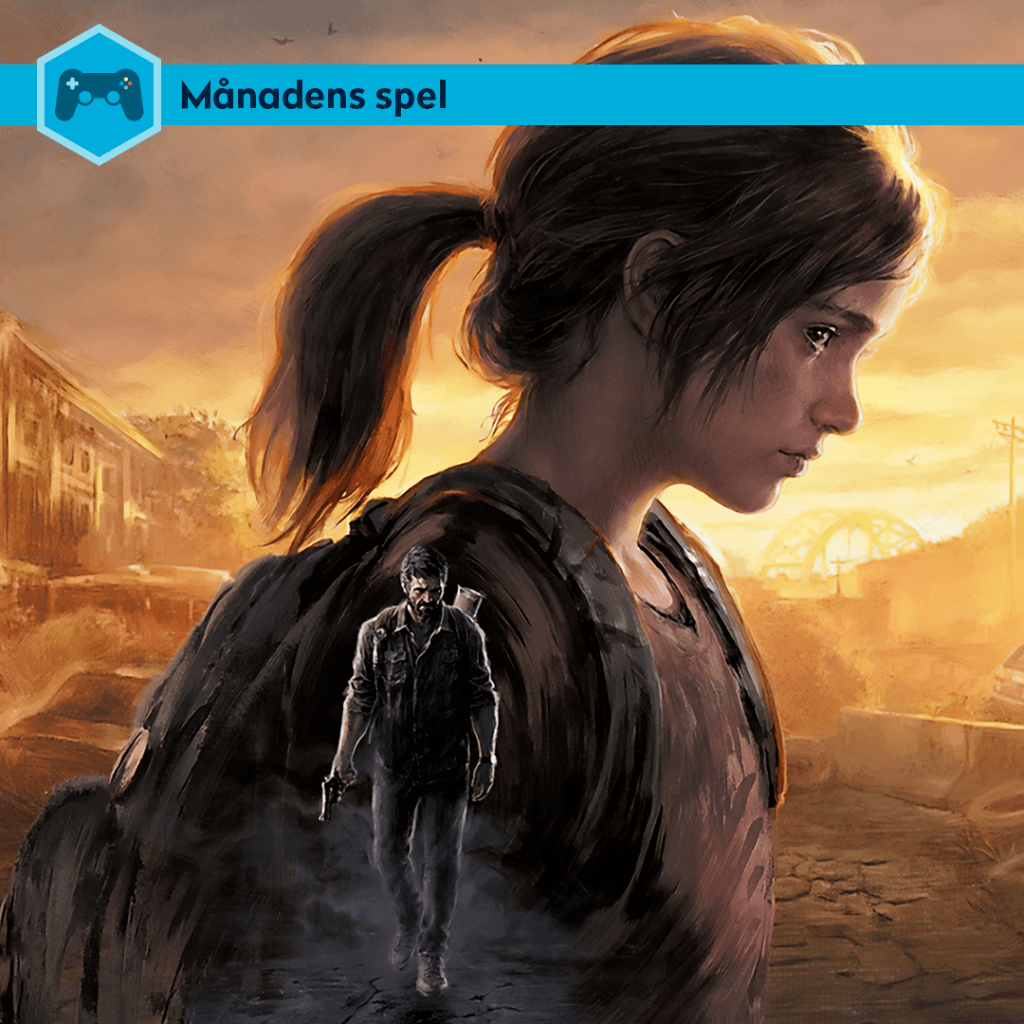 M&aring;nadens spel: The Last Of Us Part I