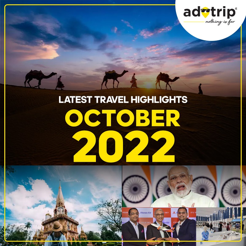 Latest Travel Highlights | October 2022