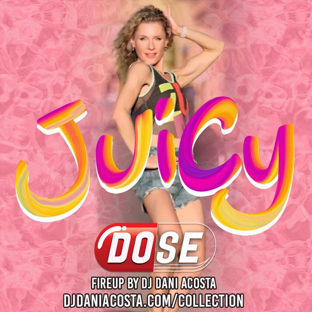 Juicy - DJ Dani Acosta