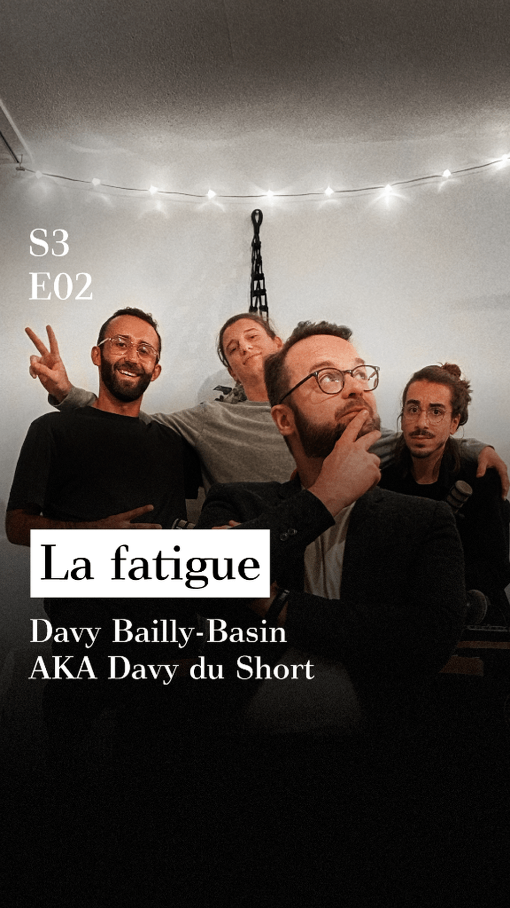 S3-E02 - La fatigue (avec Davy Bailly-Basin)