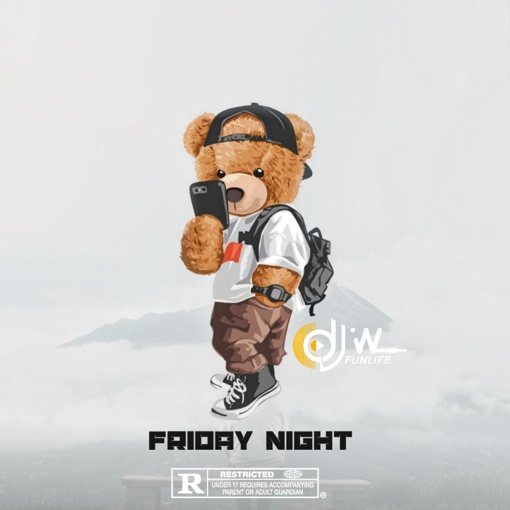 Download Friday night mixtape by Djw funlife
