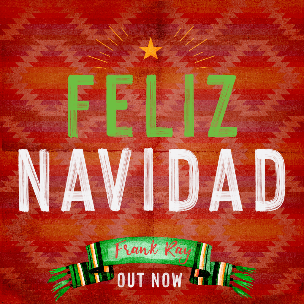 LISTEN NOW - FELIZ NAVIDAD