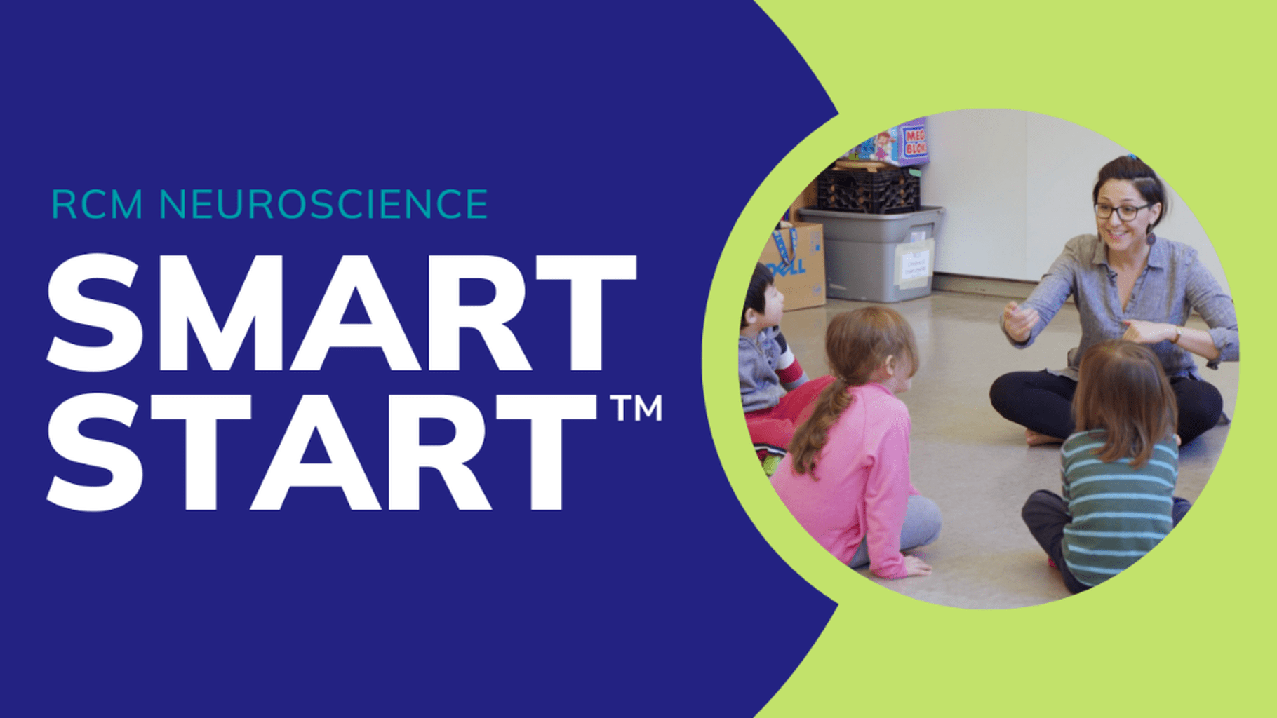 RCM Neuroscience | Smart Start&trade;