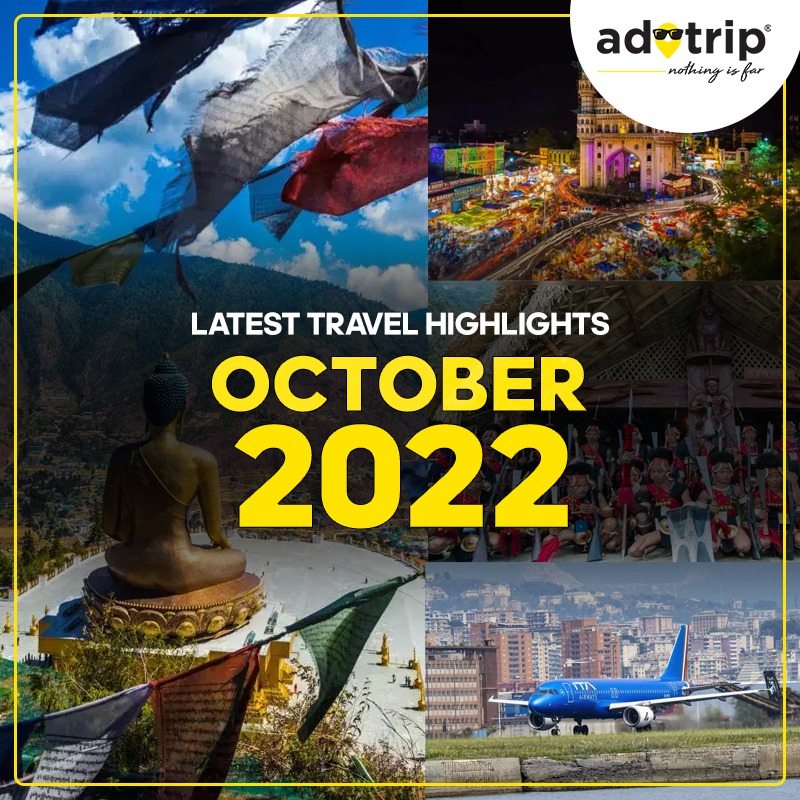 LATEST TRAVEL HIGHLIGHTS | OCTOBER 2022