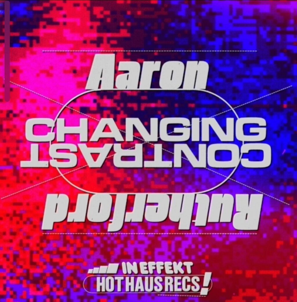 CHANGING CONTRAST EP - HOT HAUS