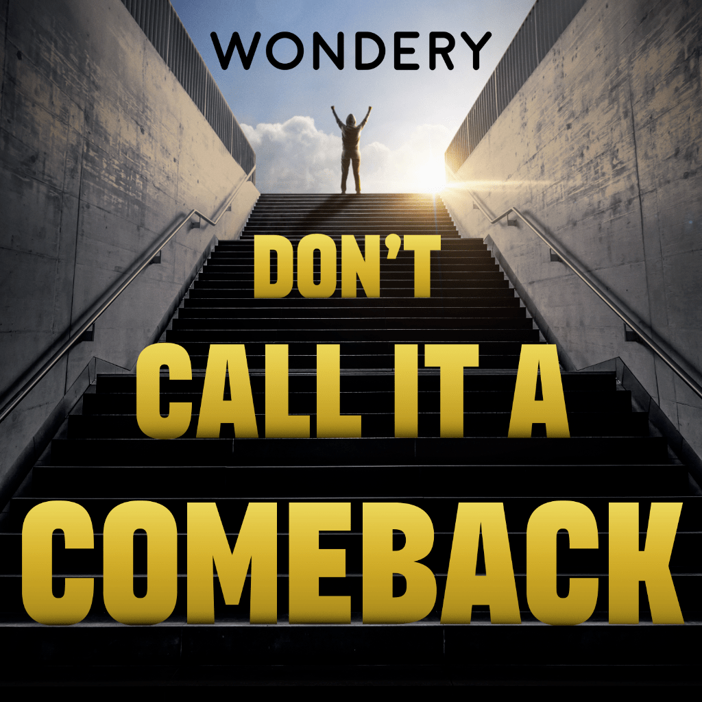 Don't Call it a Comeback