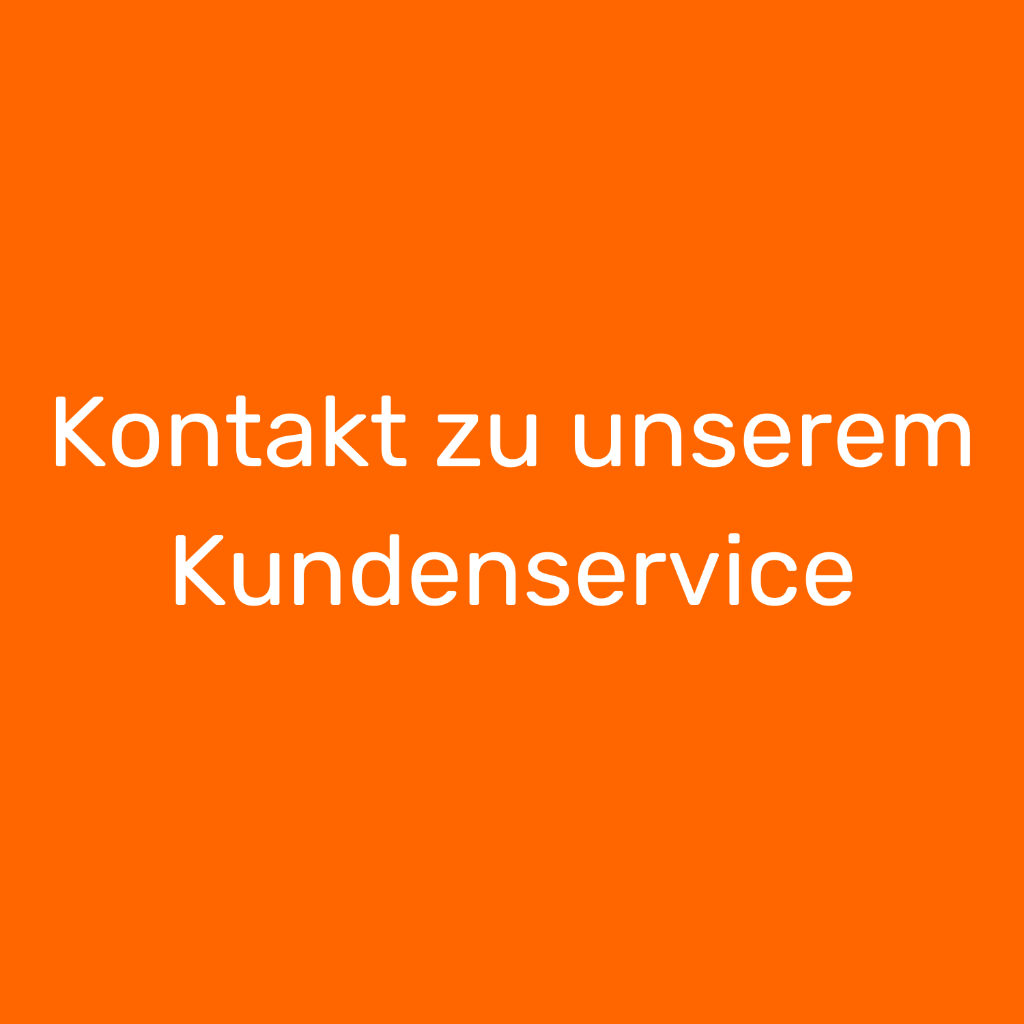 Kontakt zu unserem Kundenservice